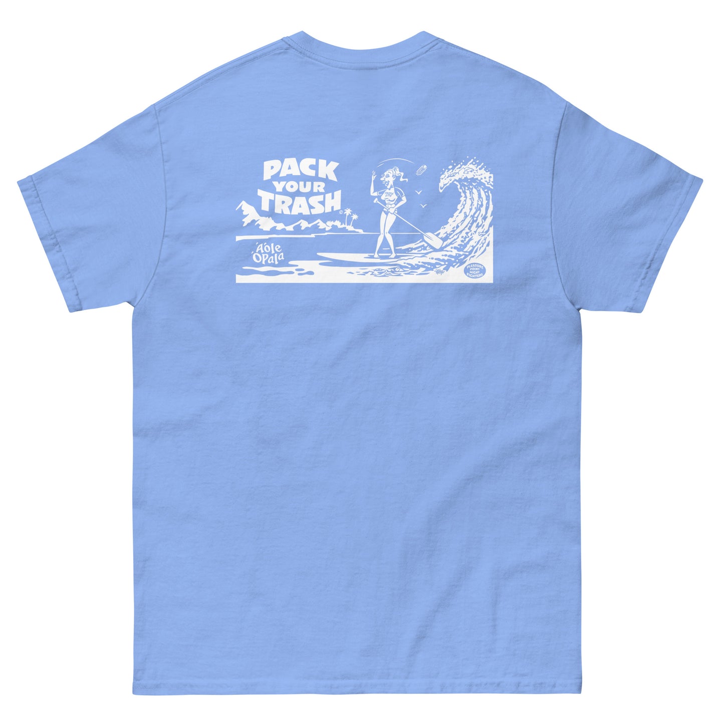 Standup Paddle Board - Freakette -Pack Your Trash © Original - Men's classic tee - ALOHA