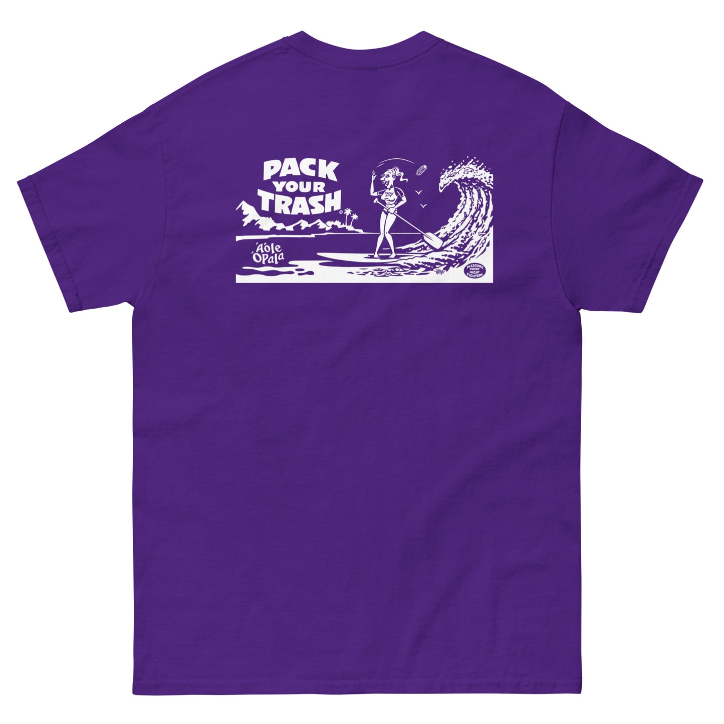 Standup Paddle Board - Freakette -Pack Your Trash © Original - Men's classic tee - ALOHA
