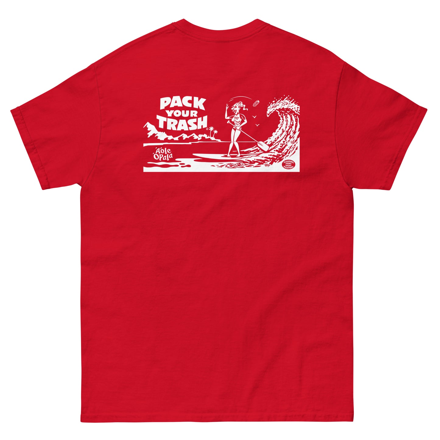 Standup Paddle Board - Freakette -Pack Your Trash © Original - Men's classic tee - ALOHA