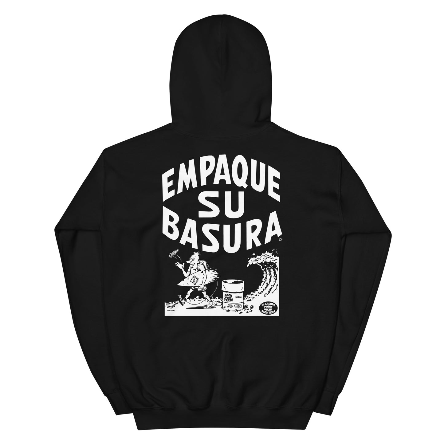 Pack Your Trash © - Empaque Su Basura - Unisex Hoodie