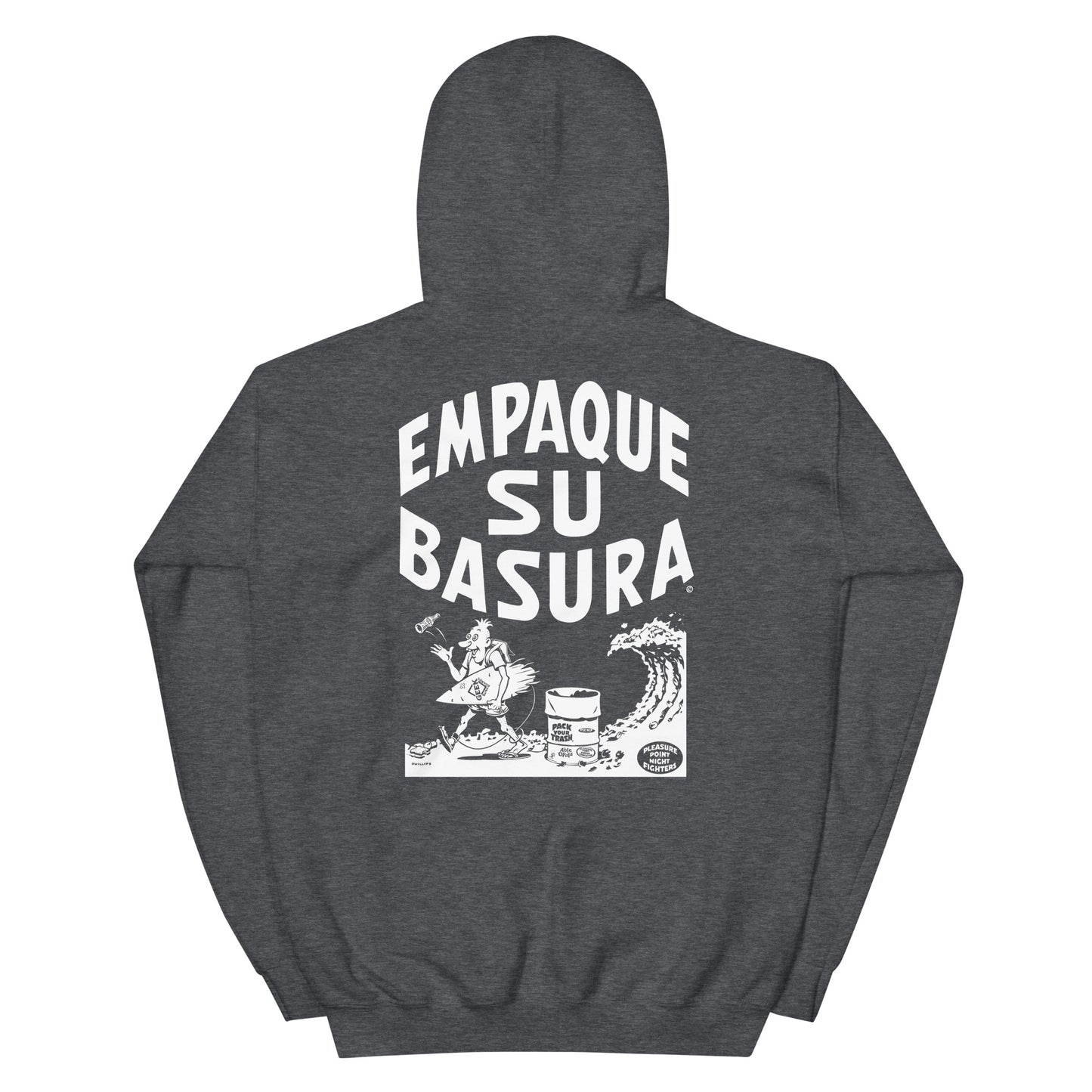 Pack Your Trash © - Empaque Su Basura - Unisex Hoodie