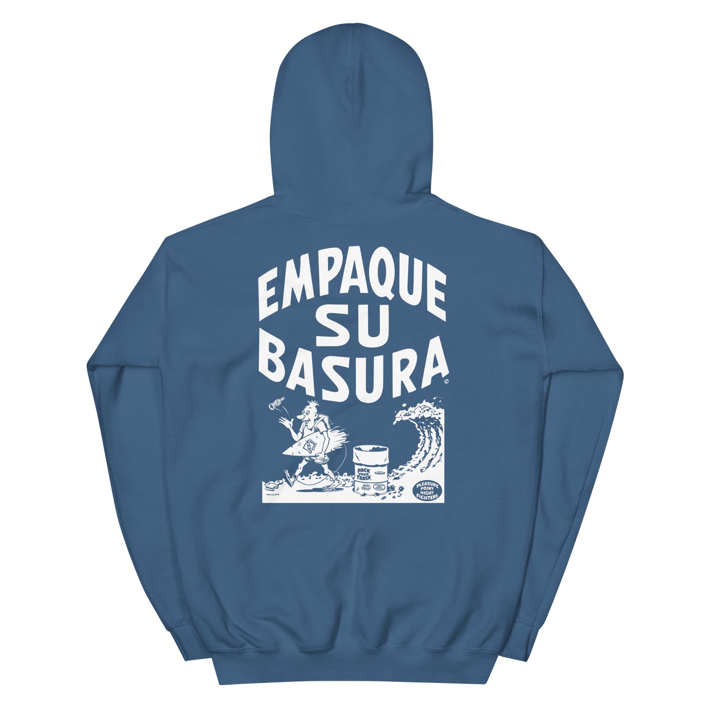 Pack Your Trash © - Empaque Su Basura - Unisex Hoodie
