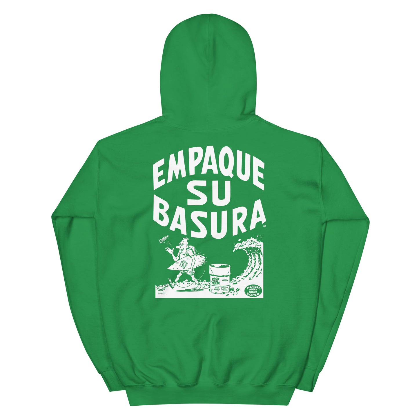 Pack Your Trash © - Empaque Su Basura - Unisex Hoodie