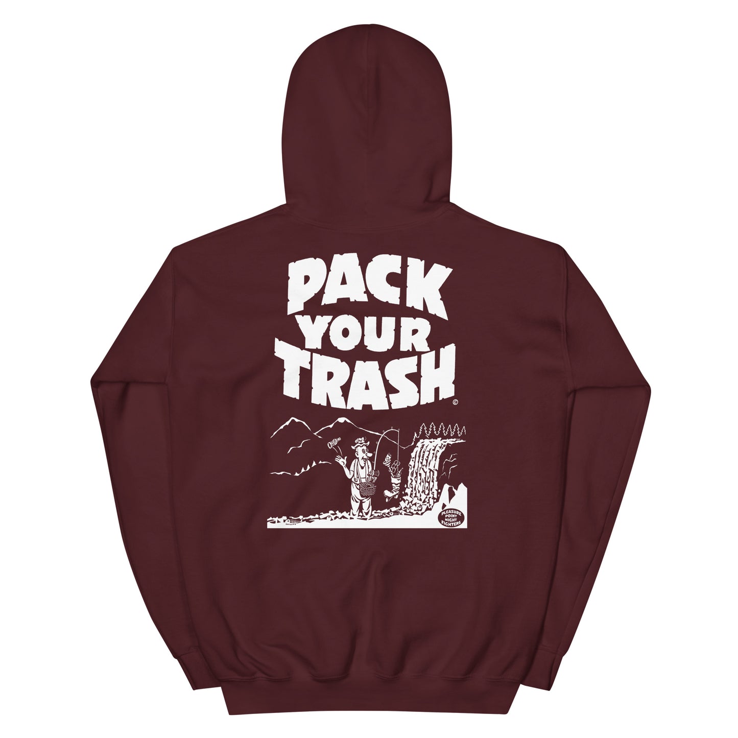 Pack Your Trash © - Lakota Pack Your Trash Front - Fisher Geek Back -Unisex Hoodie