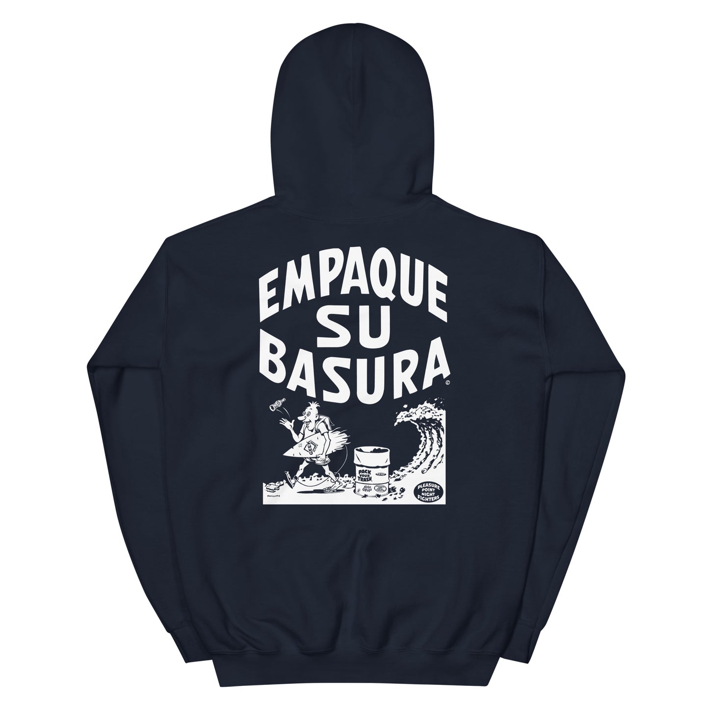 Pack Your Trash © - Empaque Su Basura - Unisex Hoodie