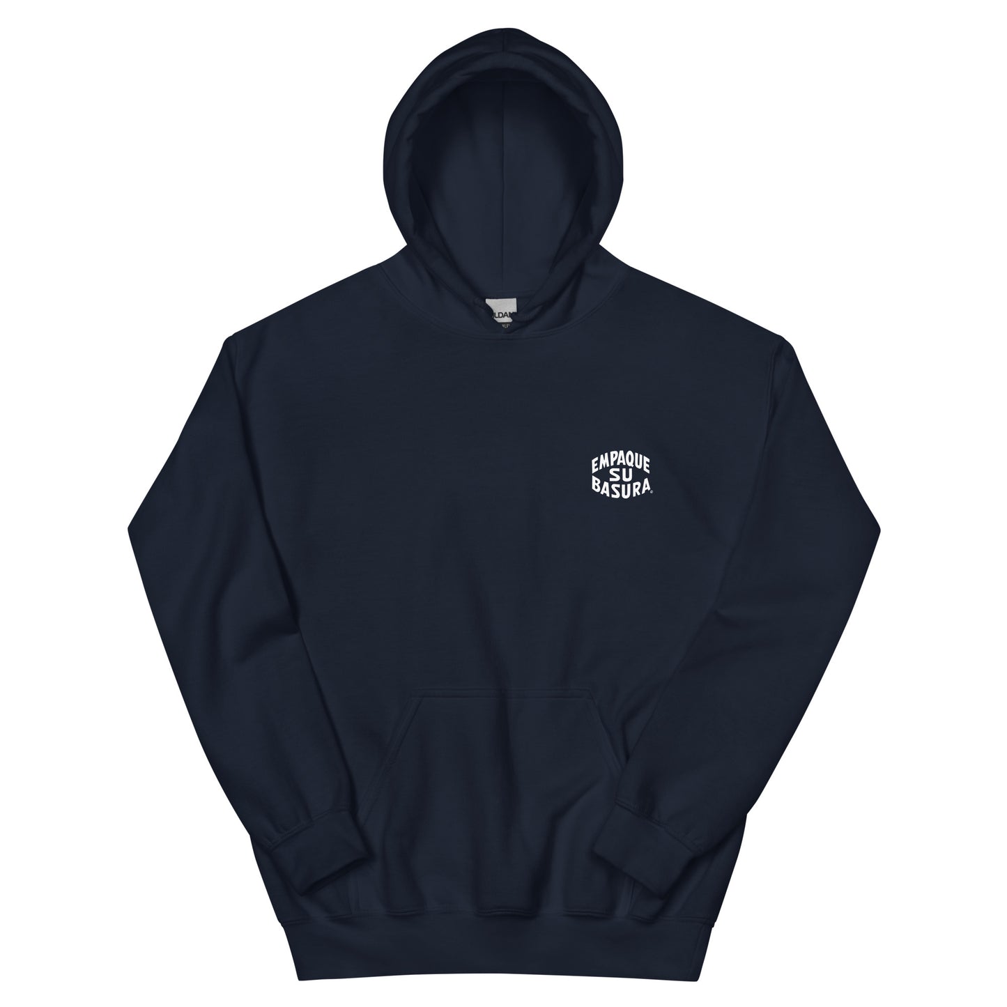 Pack Your Trash © - Empaque Su Basura - Unisex Hoodie