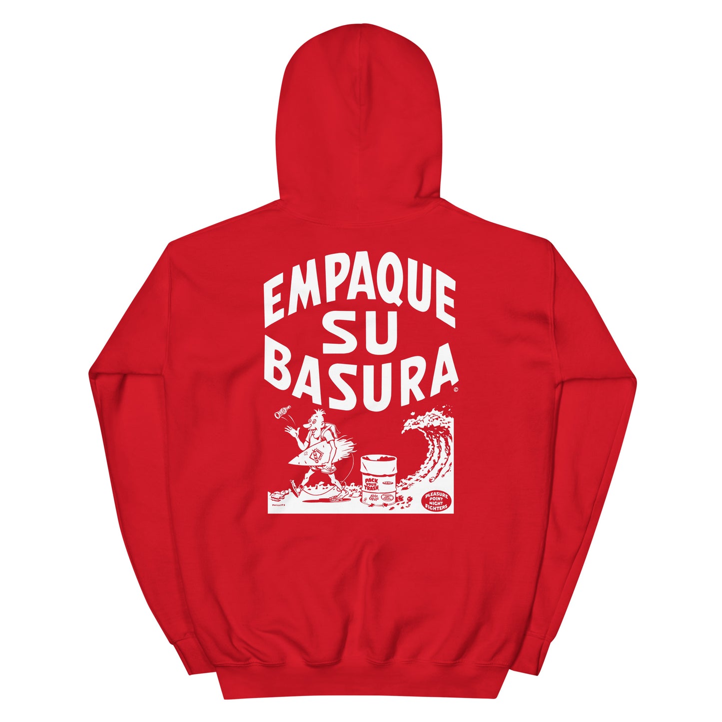 Pack Your Trash © - Empaque Su Basura - Unisex Hoodie