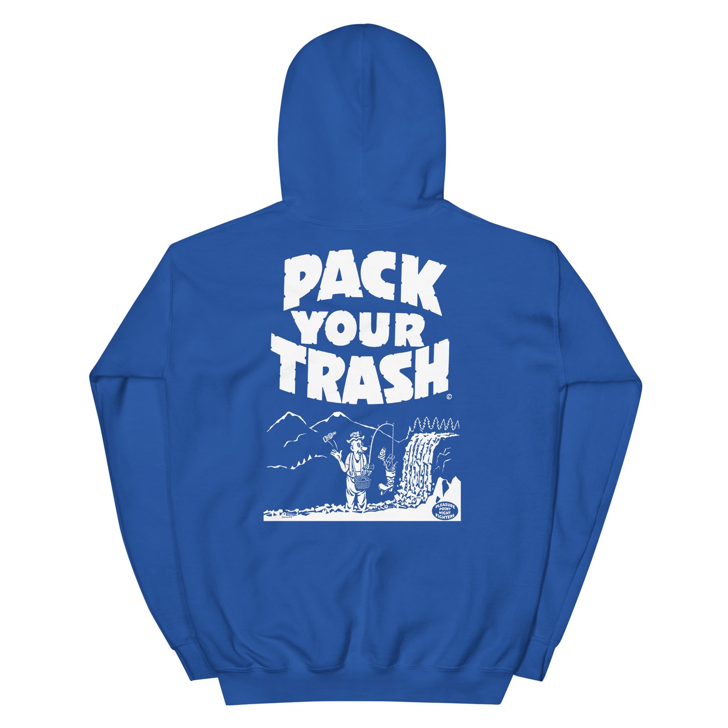 Pack Your Trash © - Lakota Pack Your Trash Front - Fisher Geek Back -Unisex Hoodie