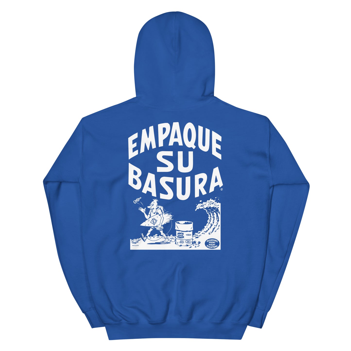 Pack Your Trash © - Empaque Su Basura - Unisex Hoodie