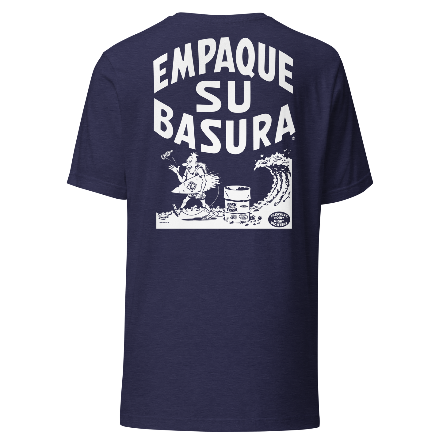 Pack Your Trash © - Surf Geek - Empaque Su Basura - Unisex t-shirt