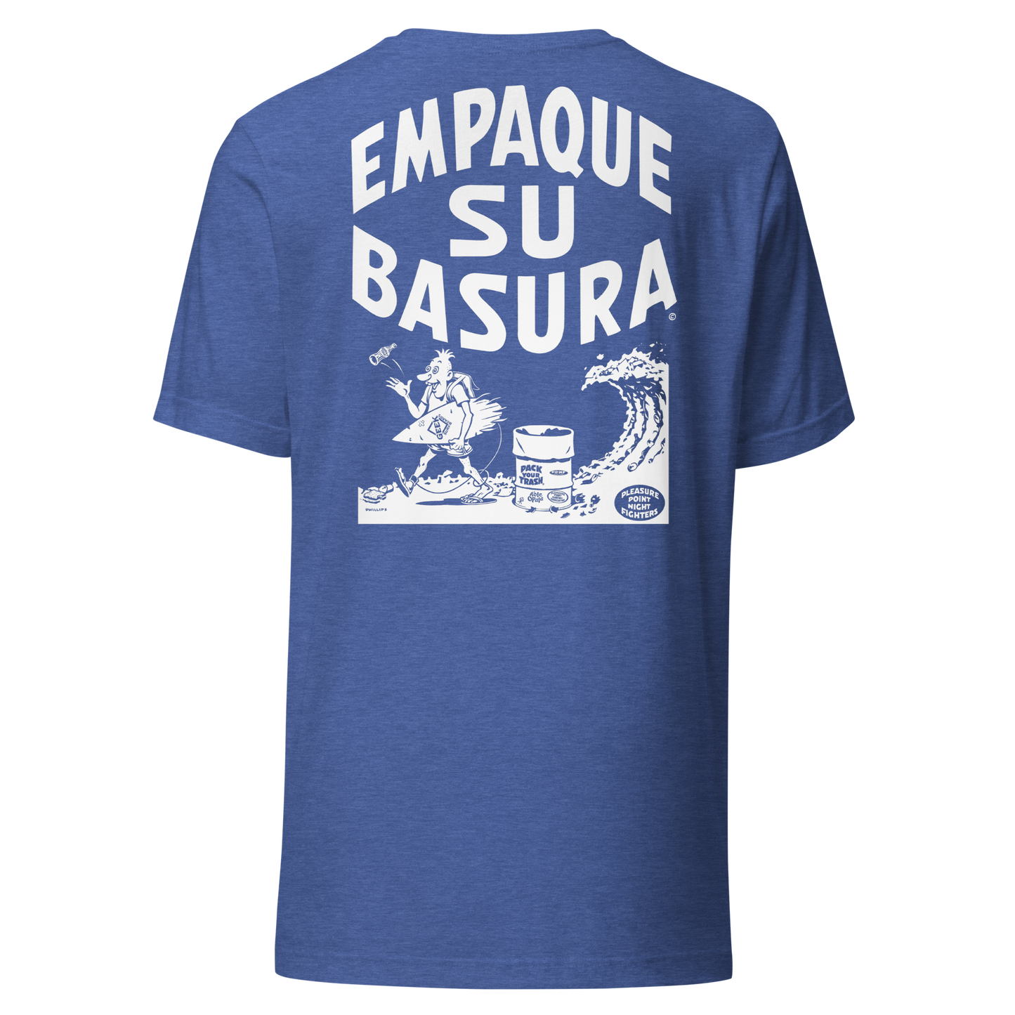 Pack Your Trash © - Surf Geek - Empaque Su Basura - Unisex t-shirt