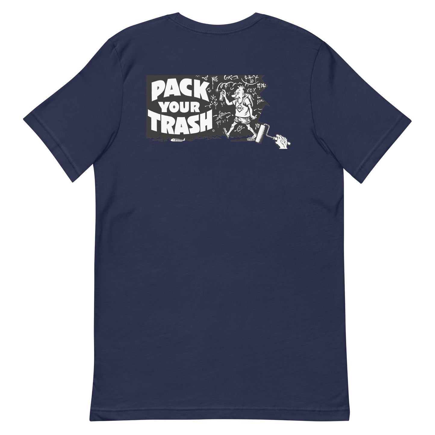 Pack Your Trash © Grafitti Geek - Unisex t-shirt