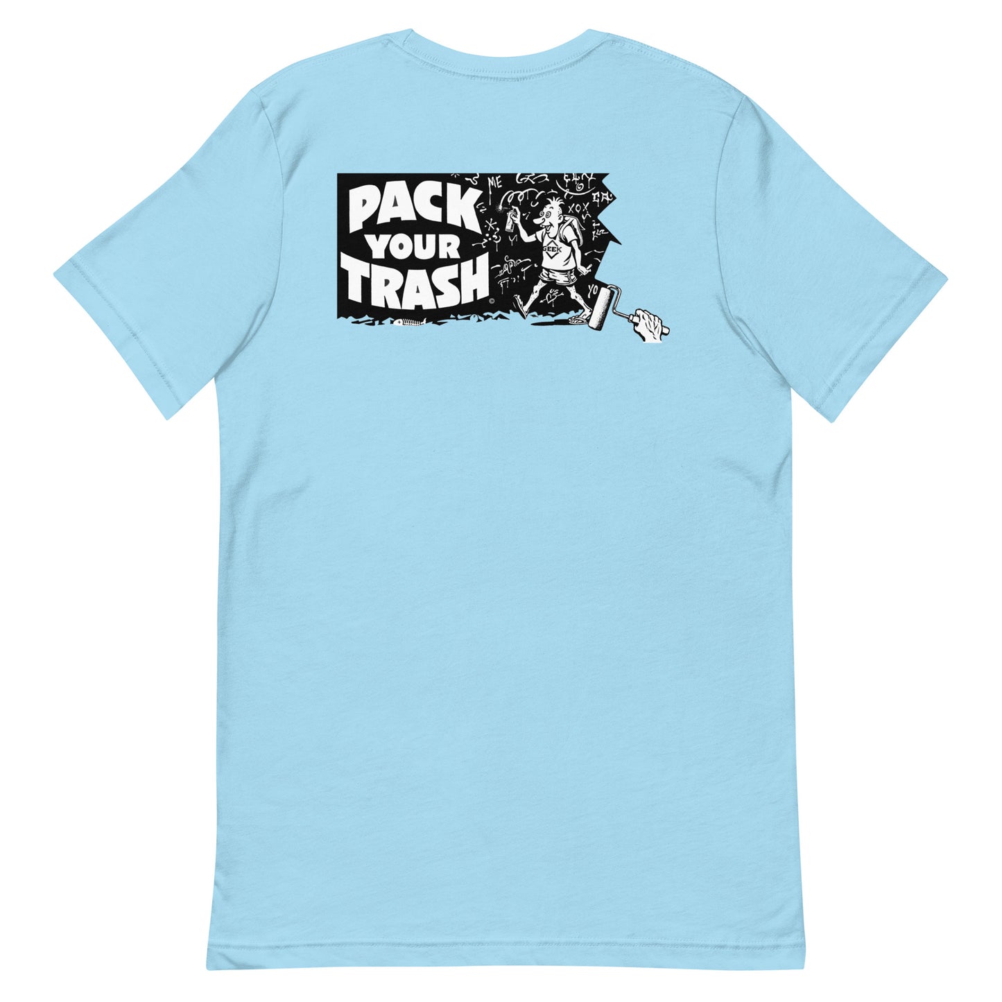 Pack Your Trash © Grafitti Geek - Unisex t-shirt