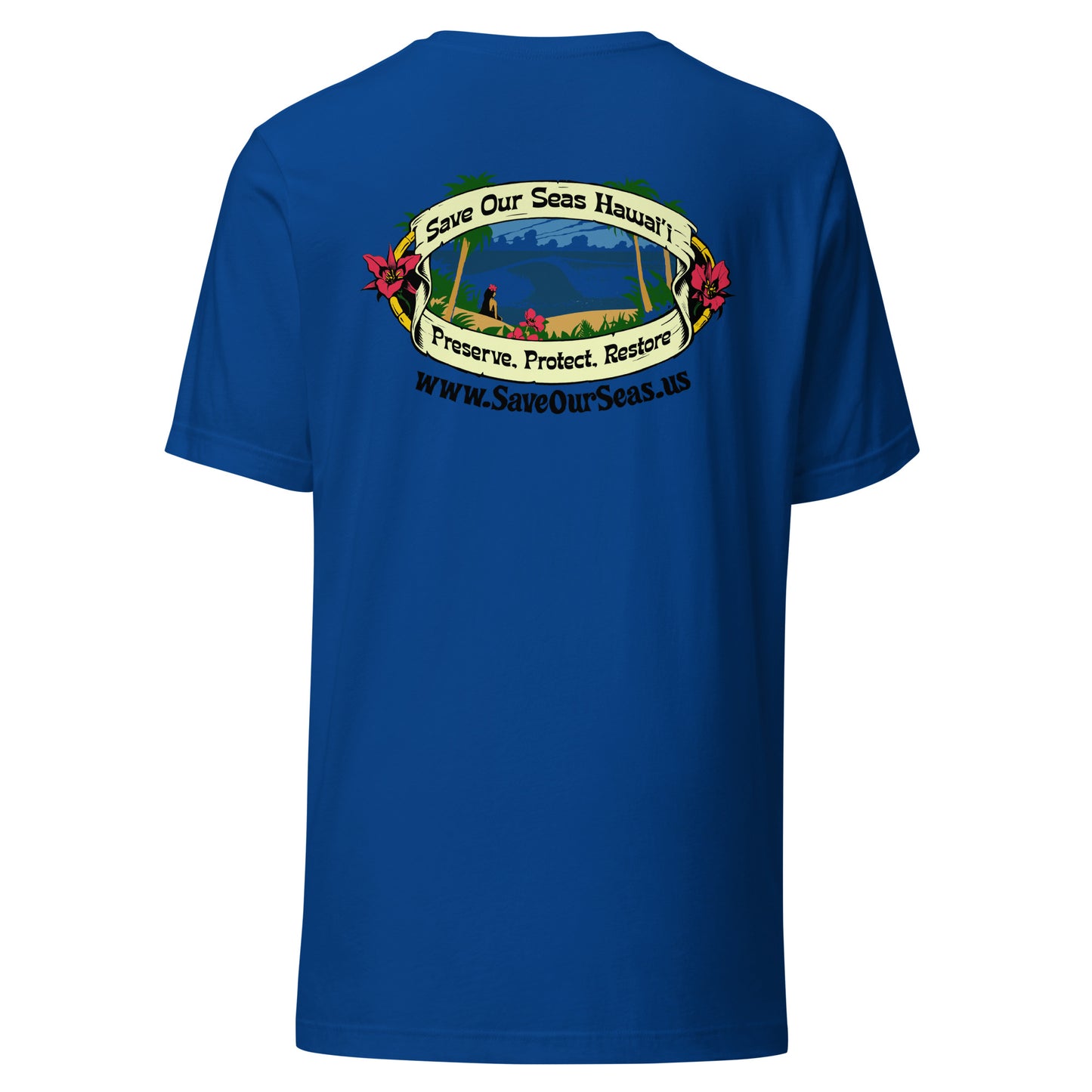 Save Our Seas Hawaii - SOS style front - Wahine Back - Unisex t-shirt