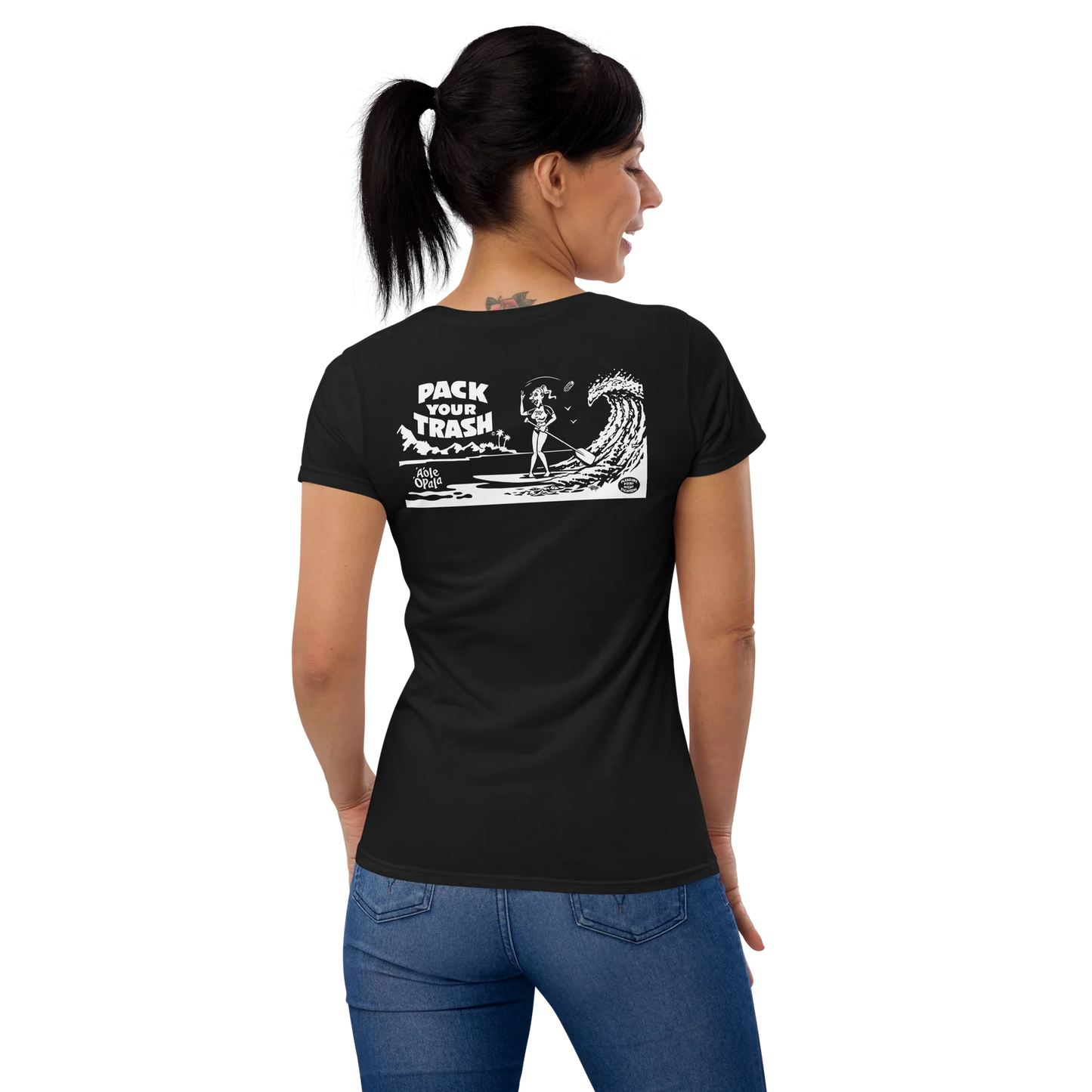 Standup Paddle Board - Freakette -Pack Your Trash © Original -Women's short sleeve softstyle t-shirt- ALOHA