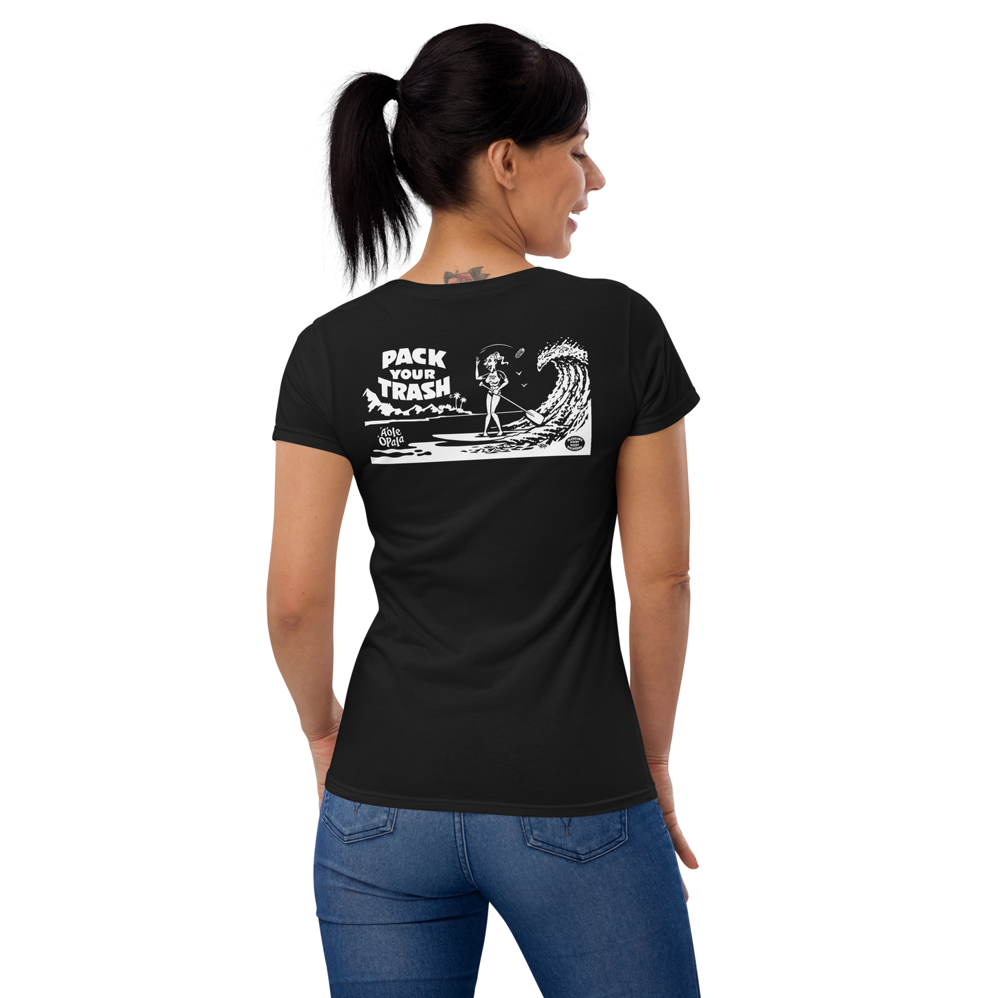 Standup Paddle Board - Freakette -Pack Your Trash © Original -Women's short sleeve t-shirt- ALOHA