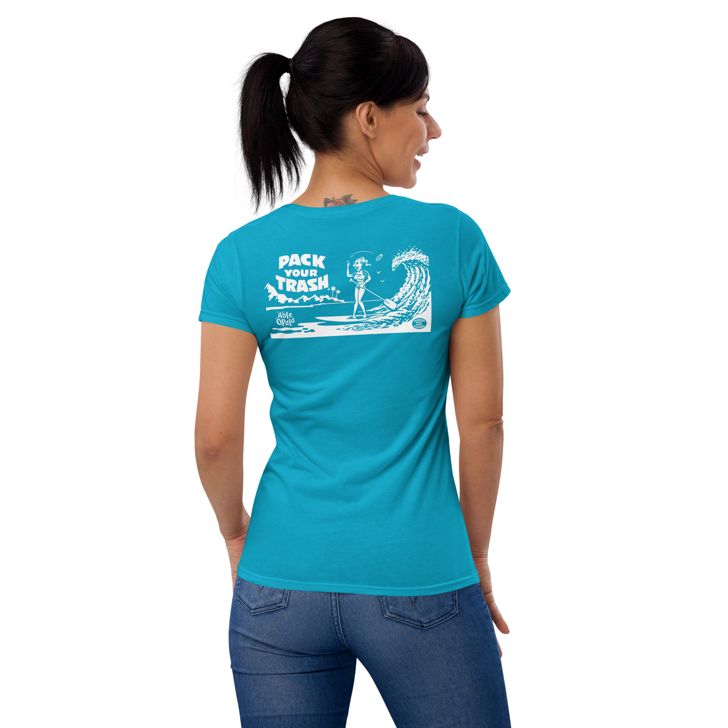 Standup Paddle Board - Freakette -Pack Your Trash © Original -Women's short sleeve t-shirt- ALOHA
