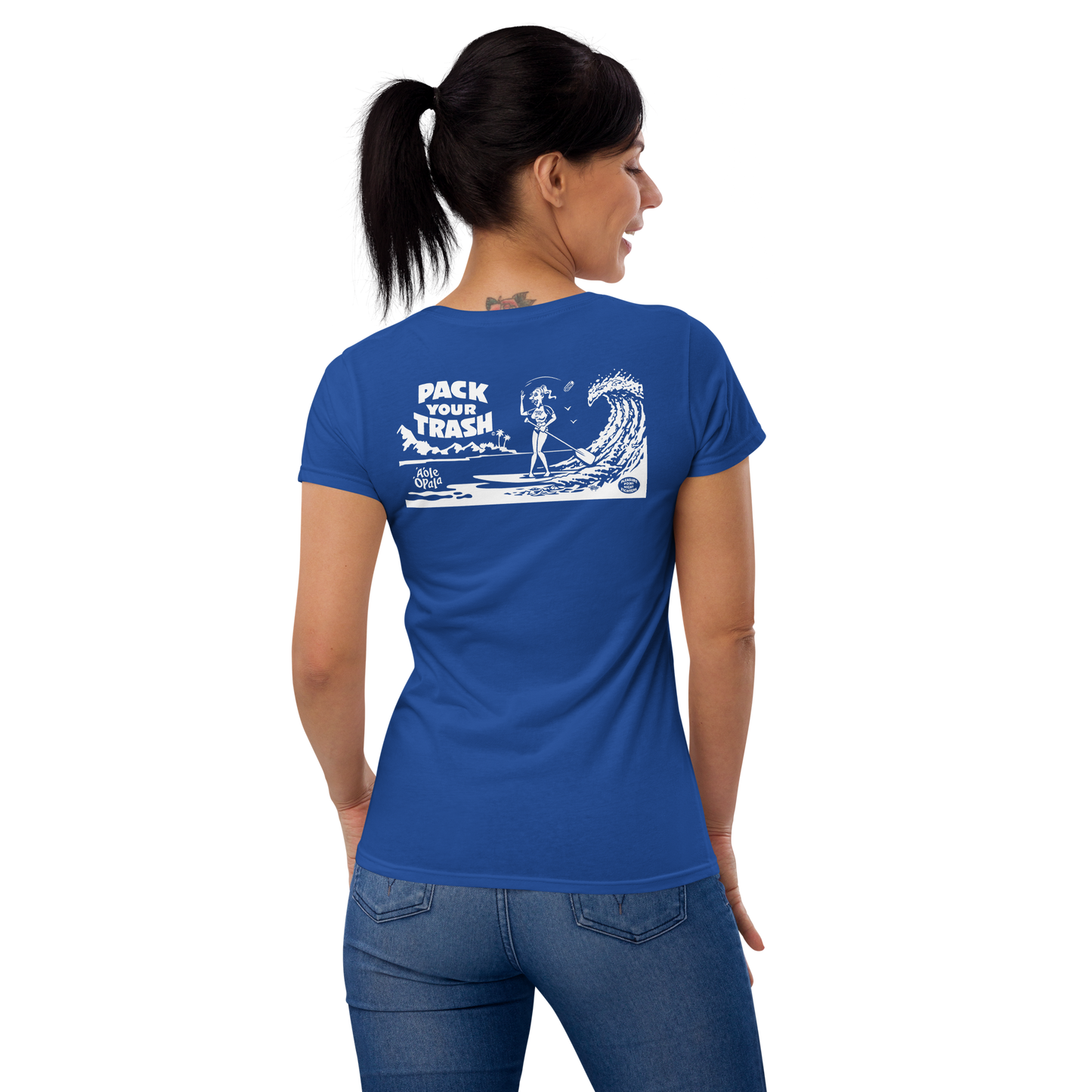 Standup Paddle Board - Freakette -Pack Your Trash © Original -Women's short sleeve t-shirt- ALOHA