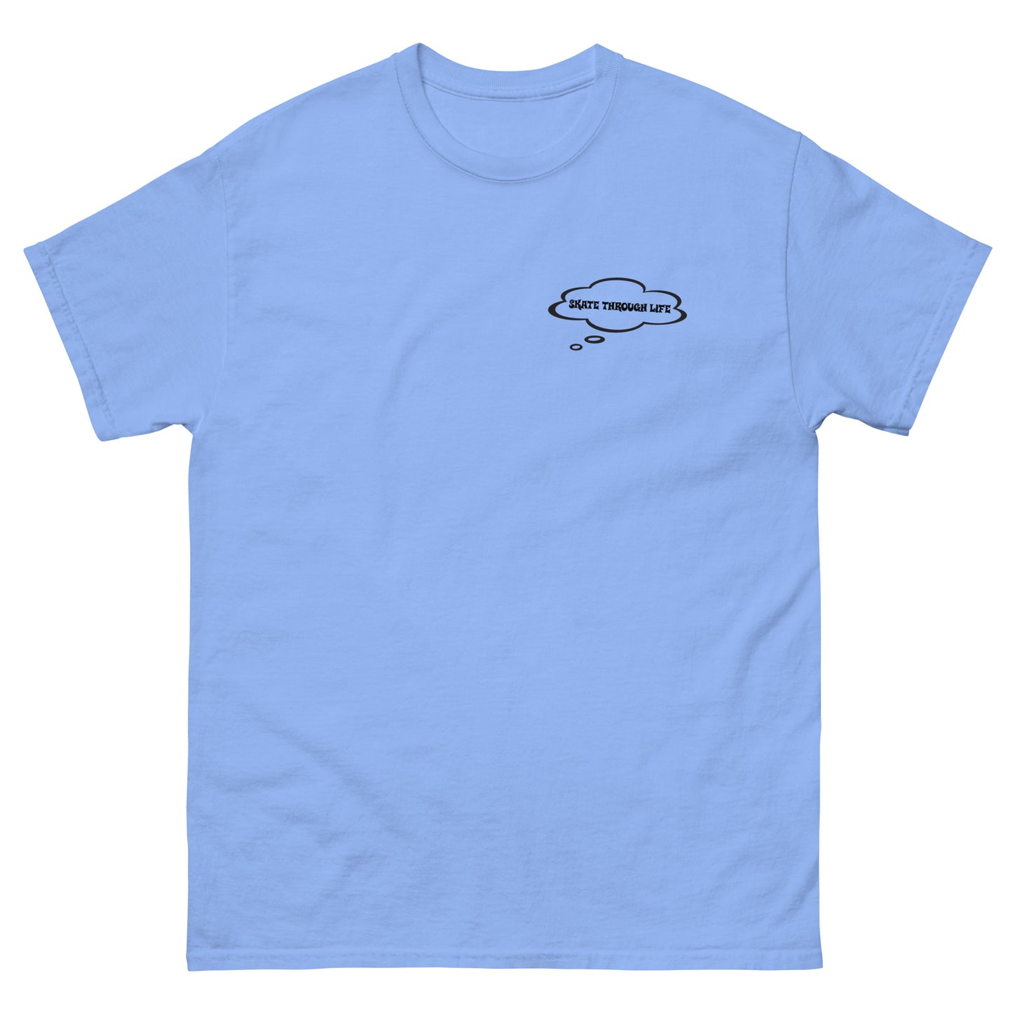 Skate Through Life - Men's classic tee