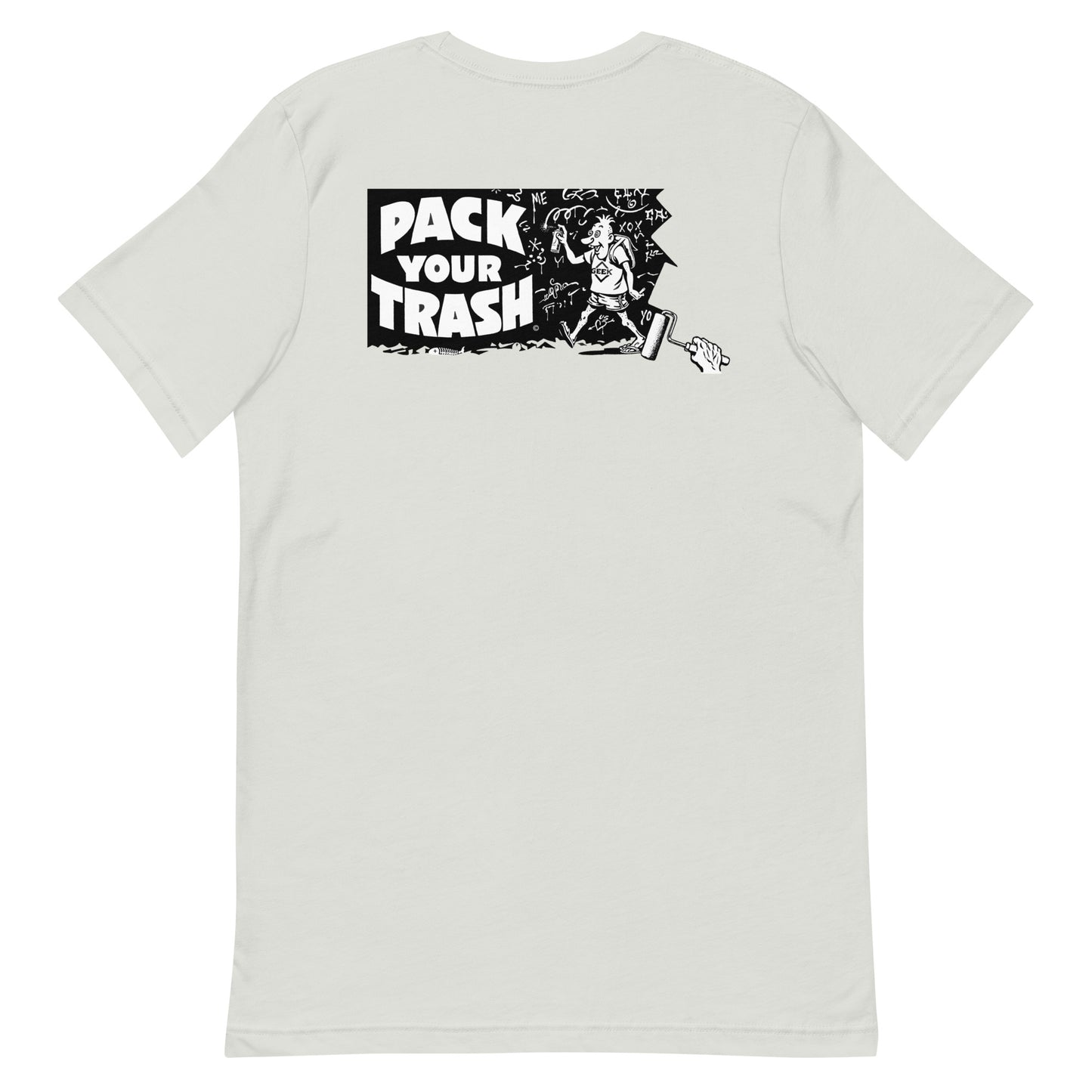 Pack Your Trash © Grafitti Geek - Unisex t-shirt