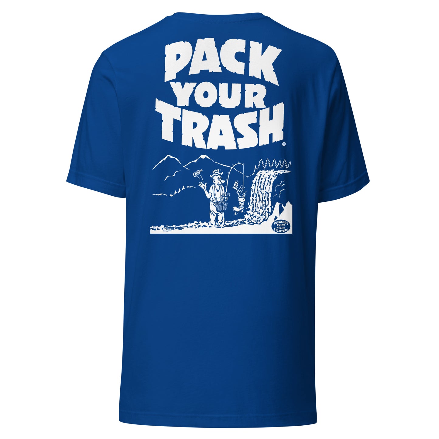 Pack Your Trash © - Lakota PYT - Fisher Geek Back -Unisex t-shirt